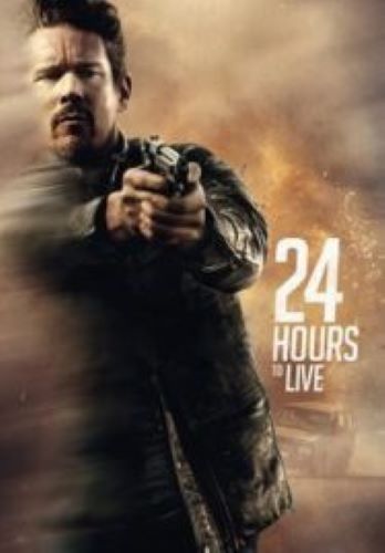 24 Hours to Live (2017) 24 ชั่วโมง จับเวลาฝ่าตาย