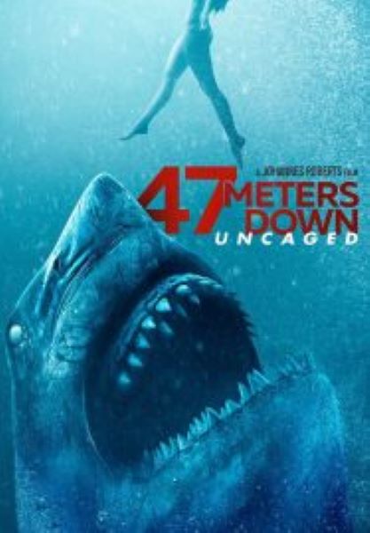 47 Meters Down Uncaged ดิ่งลึกสุดนรก (2019)