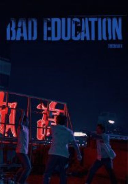 Bad Education (2023) บทเรียน​ชั่ว