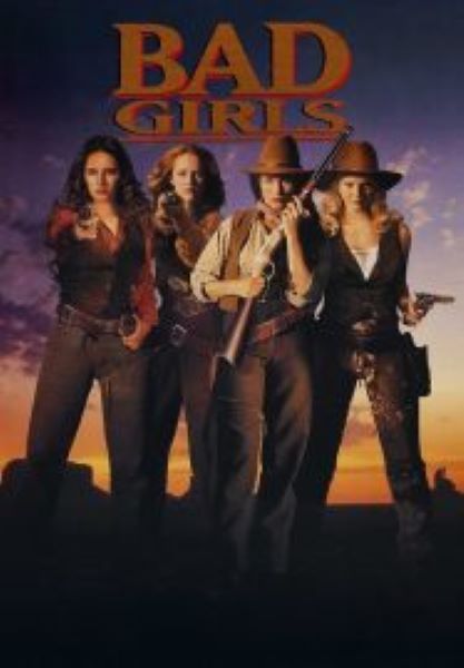 Bad Girls (1994) ผู้หญิงดุมาตั้งแต่เกิด