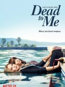 Dead To Me Season 1