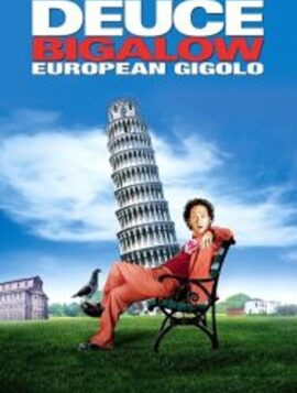 Deuce Bigalow European Gigolo 2