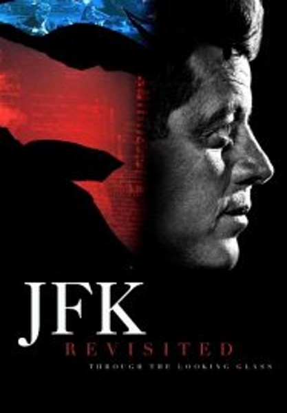 JFK Revisited Through the Looking Glass เปิดแฟ้มลับ ใครฆ่าเจเอฟเค (2021)