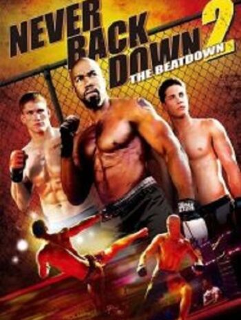 Never Back Down 2 The Beatdown  เนฟเวอร์ แบ็ค ดาวน์ สู้โค่น (2011)