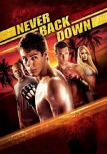 Never Back Down กระชากใจสู้แล้วคว้าใจเธอ (2008)