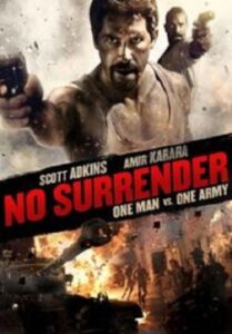 No Surrender เดี่ยวประจัญบาน (2018)