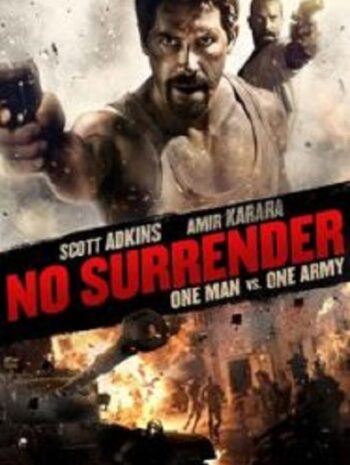 No Surrender เดี่ยวประจัญบาน (2018)