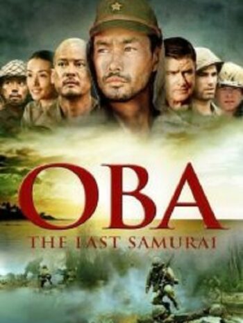 Oba The Last Samurai โอบะ ร้อยเอกซามูไร (2011)