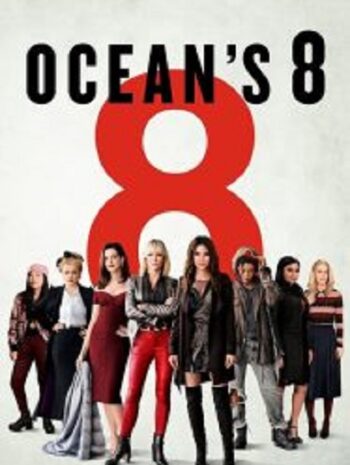 Ocean’s 8 โอเชียน 8 (2018)