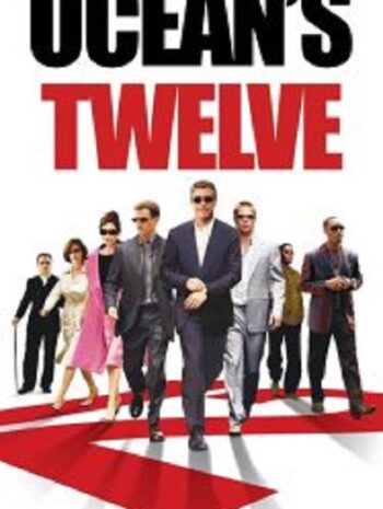 Ocean’s Twelve โอเชี่ยนส ทเวลฟ์ 12 มงกุฏ ปล้นสุดโลก (2004)