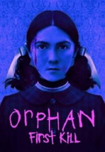 Orphan First Kill ออร์แฟน เด็กนรก 2 (2022)