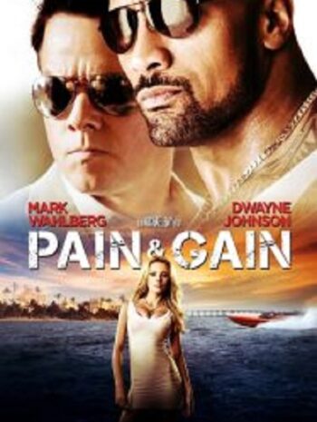 Pain & Gain ไม่เจ็บ ไม่รวย (2013)