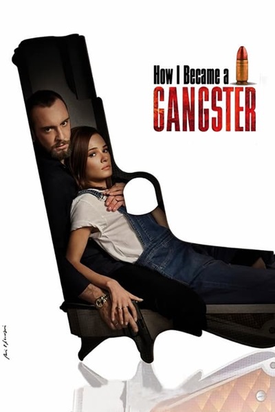 How I Became a Gangster (2020) วิถีมาเฟีย