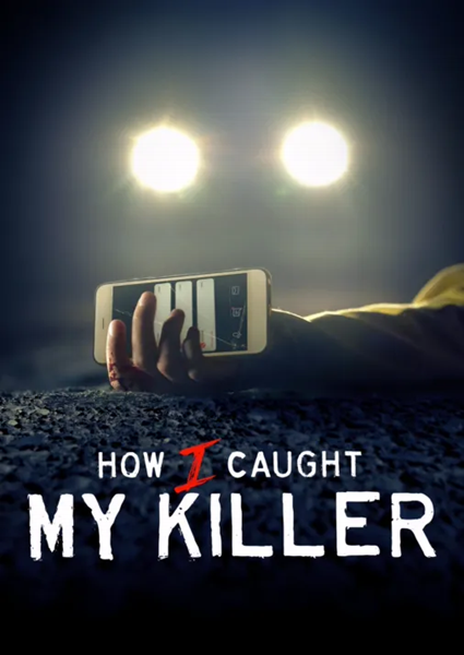 How i Caught My Killer (2023)