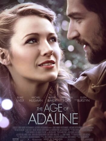 The Age of Adaline (2015) อดาไลน์ หยุดเวลา รอปาฏิหาริย์รัก