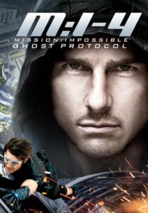 Mission Impossible 4 Ghost Protocol (2011) มิชชั่น อิมพอสซิเบิ้ล ปฏิบัติการ