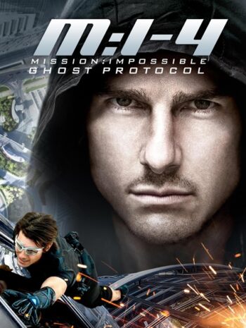 Mission Impossible 4 Ghost Protocol (2011) มิชชั่น อิมพอสซิเบิ้ล ปฏิบัติการ