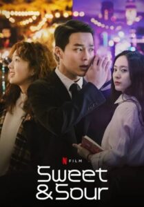 Sweet & Sour (2021) รักหวานอมเปรี้ยว