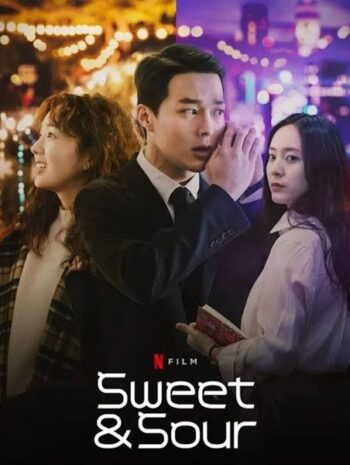 Sweet & Sour (2021) รักหวานอมเปรี้ยว