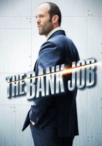 The Bank Job (2008) เปิดตำนานปล้นบันลือโลก