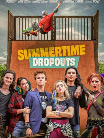 Summertime Dropouts (2022)