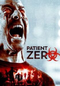 Patient Zero ไวรัสพันธุ์นรก (2018)