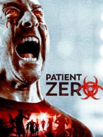 Patient Zero ไวรัสพันธุ์นรก (2018)