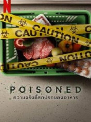 Poisoned ความจริงที่สกปรกของอาหาร (2023)