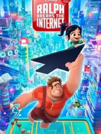 Ralph Breaks the Internet ราล์ฟตะลุยโลกอินเทอร์เน็ต วายร้ายหัวใจฮีโร่ 2 (2018)