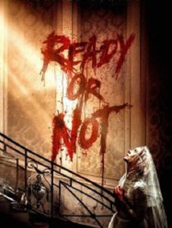 Ready or Not เกมพร้อมตาย (2019)