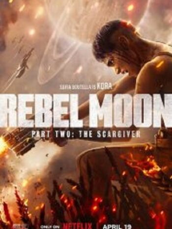 Rebel Moon Part Two The Scargiver นักรบผู้ตีตรา ภาค 2 (2024)