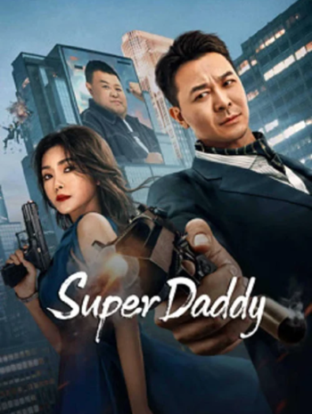 Super Daddy (2023) สุดยอดมนุษย์พ่อ