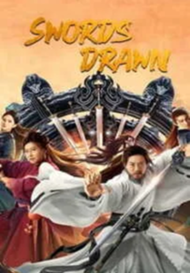 Swords Drawn (2024) ตำนานสู่ซาน ยอดกระบี่หวนคืน