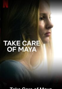 Take Care of Maya (2023) ใครจะดูแลมายา