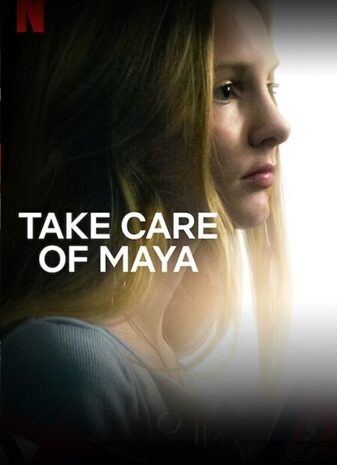 Take Care of Maya (2023) ใครจะดูแลมายา