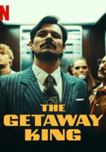 The Getaway King (2021) ยอดโจรต้องหนีเก่ง