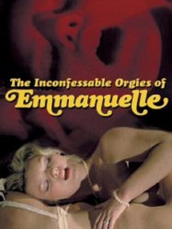 The Inconfessable Orgies Of Emmanuelle (1982)