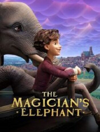 The Magician’s Elephant มนตร์คาถากับช้างวิเศษ (2023)