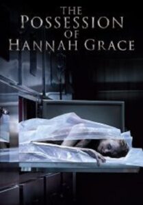 The Possession​ Of Hannah Grace ห้องเก็บศพ (2018)