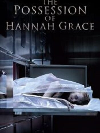 The Possession​ Of Hannah Grace ห้องเก็บศพ (2018)