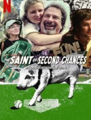 The Saint of Second Chances  พลังแห่งโอกาสครั้งที่สอง (2023)