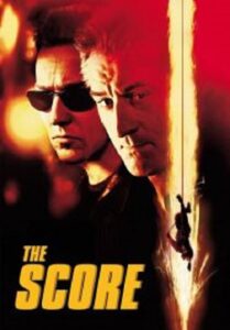 The Score ผ่ารหัสปล้นเหนือเมฆ (2001)