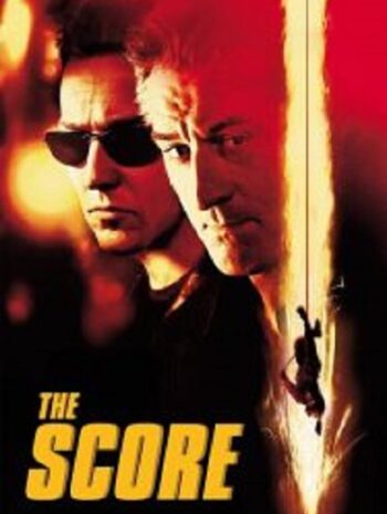 The Score ผ่ารหัสปล้นเหนือเมฆ (2001)