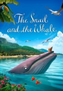 The Snail and the Whale หอยทากกับวาฬ (2019)