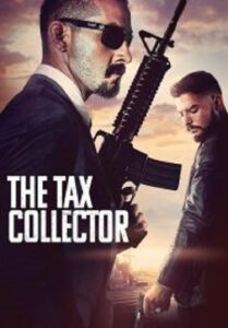 The Tax Collector แก๊งเดือดรีดภาษีเลือด (2020)