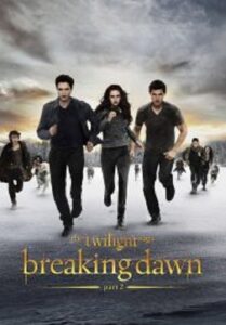 The Twilight Saga 5 Breaking Dawn Part 2 แวมไพร์ทไวไลท์ 4 เบรคกิ้ง ดอว์น ภาค 2 (2012)