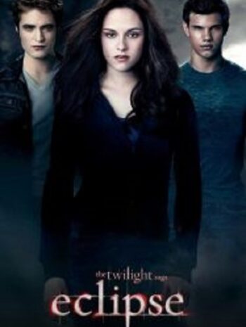 The Twilight Saga 3 Eclipse แวมไพร์ ทไวไลท์ 3 อีคลิปส์ (2010)