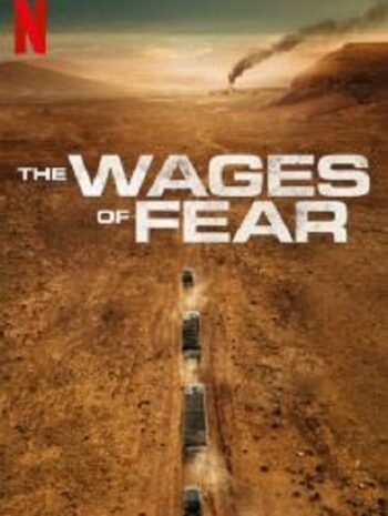 The Wages of Fear (2024)