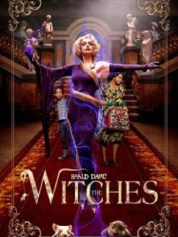 The Witches แม่มด ของ โรอัลด์ ดาห์ล (2020)