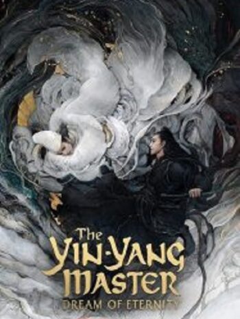 The Yin-Yang Master Dream of Eternity หยิน หยาง ศึกมหาเวทสะท้านพิภพ (2020)